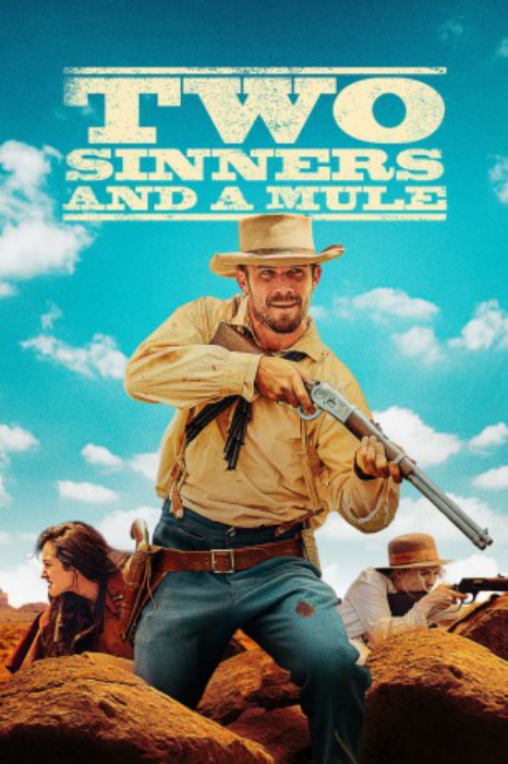 poster Two Sinners and a Mule&nbsp;&nbsp;(2023)