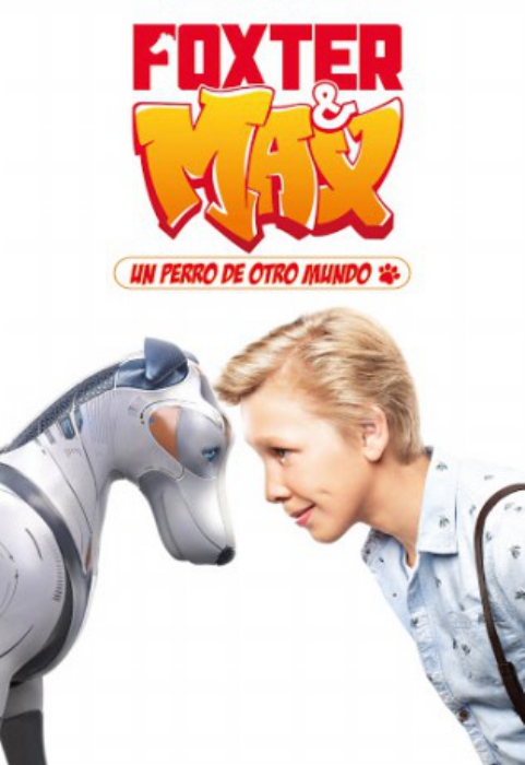 poster Foxter and Max - Un Perro De Otro Mundo&nbsp;&nbsp;(2019)