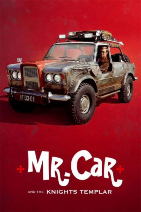 poster Mr. Car and the Knights Templar&nbsp;&nbsp;(2023)