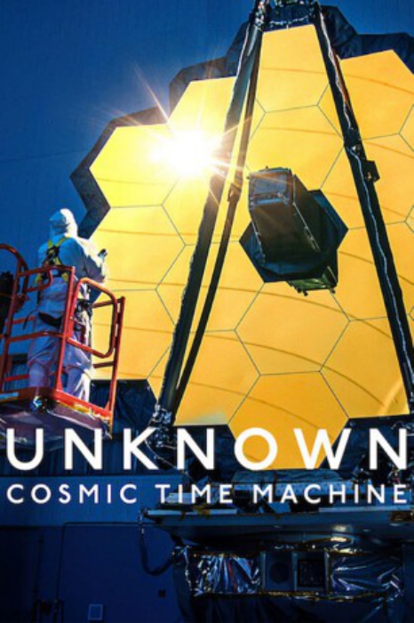 poster Unknown: Cosmic Time Machine&nbsp;&nbsp;(2023)