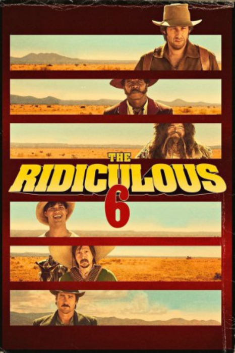 poster The Ridiculous 6&nbsp;&nbsp;(2015)