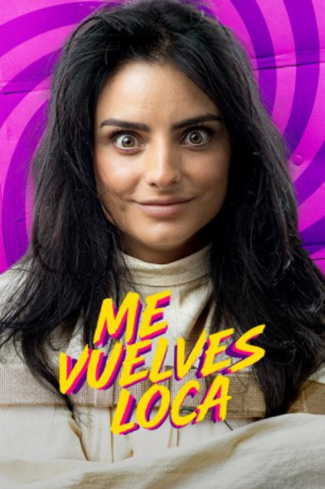 poster Me Vuelves Loca&nbsp;&nbsp;(2023)