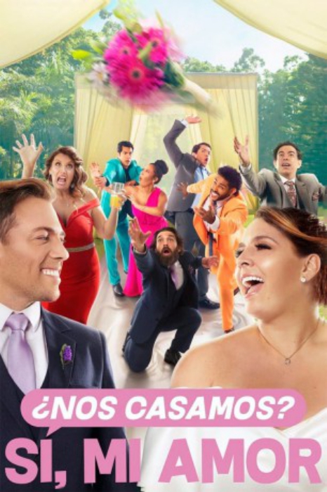 poster ¿Nos casamos? Sí, mi amor&nbsp;&nbsp;(2022)