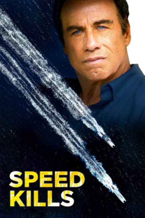 poster Speed Kills&nbsp;&nbsp;(2018)
