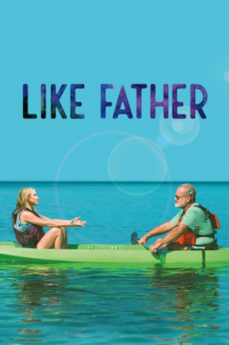 poster Like Father&nbsp;&nbsp;(2018)