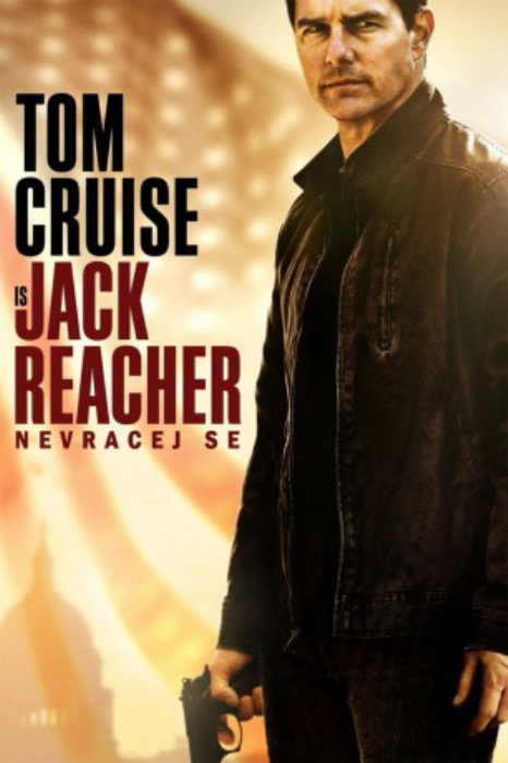 poster Jack Reacher: Never Go Back&nbsp;&nbsp;(2016)