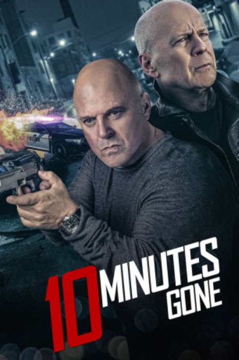 poster 10 Minutes Gone&nbsp;&nbsp;(2019)